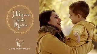 Ich bin eine starke Mutter | Personalisierte Musik