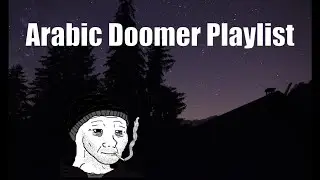 Arabic Doomer Music