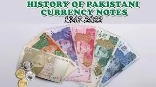 History of Pakistani Currency Notes 1947 to 2022