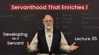 Servanthood That Enriches 1 &mdash; Frank Reed Lecture 35