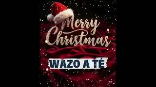 WAZO-  JOYEUX NO&Euml;L ! 🎄 