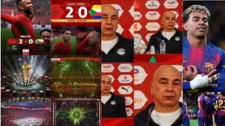 افتتاحية عالميه لكأس الأمم الأفريقية ميروك لمغرب وماذا تخبئ لتا يا كابتن حسام وتمسك برشلونة بصدارة