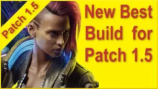 Cyberpunk 2077 - 1.5 - Best Build - Best Reflex Build - Fixes Crit and One Shots Everything!