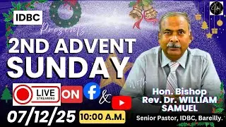 07 DECEMBER 2025 | 🕊️ &dagger; ⛪︎ IDBC 🔴 LIVE SUNDAY WORSHIP SERVICE 🕊️ &dagger; ⛪︎