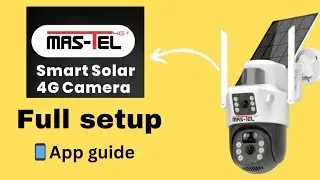 Mas-Tel Dual Linkage Solar 4G Camera Setup on Mobile | Full Installation & App Guide