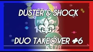 AGAR.IO - DUSTER & SHOCK | DUO TAKEOVER #6