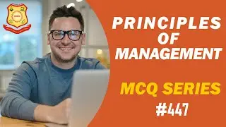 MCQ on Principles of Management 2021 IBMS Series 447