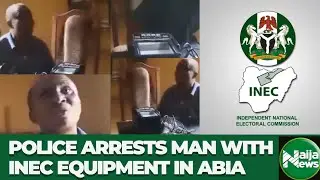 VIDEO:AbiaPolice Arrest 47-Year-Old Man Over Alleged Illegal INEC Voters&rsquo; Registration In Abia State