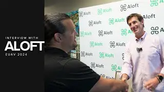 EUAV 2024 - Aloft Interview