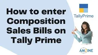 Topic 68. How to enter Composition Sales Bills on Tally Prime #certifiedcourse#best #AmzineInstitute