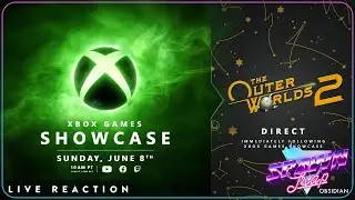 Xbox Games Showcase / The Outer Worlds 2 Direct Live Reaction | Spawn Trap