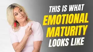 What Emotional Maturity Actually Looks Like