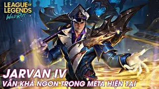 [ Wild Rilf/Tốc Chiến ] Jarvan IV Vẫn L&agrave; Sự Lựa Tốt Trong Vai Tr&ograve; Rừng (Chiến Đội Ki&ecirc;u H&ugrave;ng)