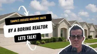 The Most Boring Real Estate Agent Ever &ndash; Tampa&rsquo;s Useless Housing Facts