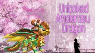 Unlocked Amaterasu Dragon | ปลดล็อคมังกรเทพแห่งดวงอาทิตย์ | Dragon Mania Legends