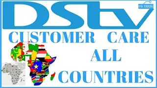 DSTV CUSTOMER CARE NUMBER - All Countries