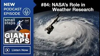 Podcast Episode 84: NASA's Role in Weather Research