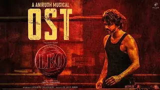 LEO OST ORIGINAL SOUND TRACK NAMES ANIRUDH MUSICAL 
