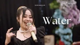 Water - Tyla Live Cover | Good People Music