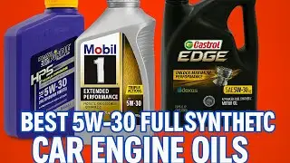Top 5 Best 5W-30 Full Synthetic Car Engine Oil