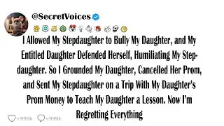 I Allowed My Stepdaughter to Bully My Daughter, and My Entitled Daughter Defended Herself, Humili...