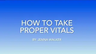 How to Properly Take Vital Signs 