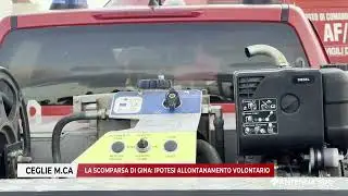 28 APRILE 2025   CEGLIE MESSAPICA   LA SCOMPARSA DI GINA   IPOTESI ALLONTANAMENTO VOLONTARIO