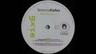 Terrence Parker - Beyond (Deeper Love) (TP's Vocal Vibe Mix)