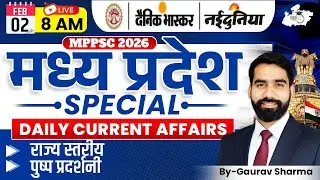 MPPSC 2026 | MP Special Daily Current Affairs 02 February 2026 | By Gaurav Sir | MPPSC StudyIQ
