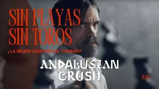 Así se promociona ahora ANDALUCÍA - Análisis de la campaña ANDALUSIAN CRUSH realizada por Ogilvy.