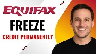 Permanently Freeze Equifax Credit Report &ndash; Step-by-Step