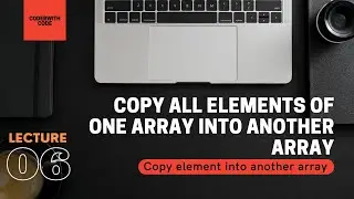 Copy all elements of one array into another array (DSA) using c || CoderWithCode