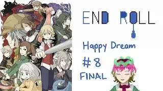 [End Roll #8 BONUS CONTENT] The credits keep rolling [Game language EN]
