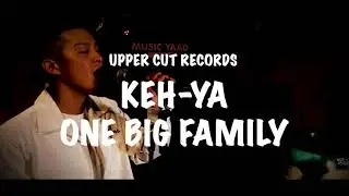 『One Big Family / KEH-YA』