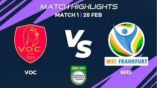 Match 1 - VOC vs MSF | Highlights | Bet2Ball European Cricket League Day 1, Group D| ECL22|ECL22.073