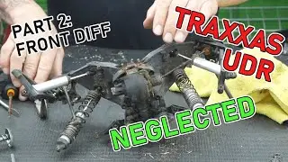 TRAXXAS UDR: Unlimited Desert Racer: NEGLECTED and LOCKED UP: Part 2: Front Diff