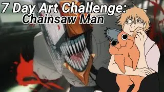 7 Day Art Challenge: Chainsaw Man