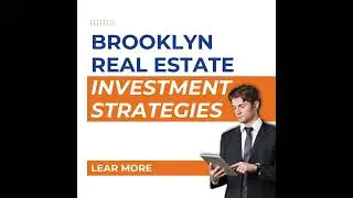 Brooklyn Real Estate Investment Strategies