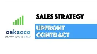 Oaksoco - Sales Strategy: Upfront Contract