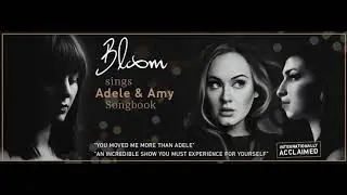 Bloom Sings The Adele & Amy Songbook - 2021 - Live footage