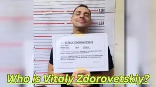 Vitaly Zdorovetskiy | Known for YouTube Pranks Publicity Stunts Culminating in Arrest & Imprisonment