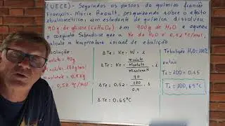 Propriedades Coligativas: Exercício envolvendo aumento da Te