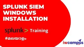 Splunk Windows Server Installation in Malayalam #മലയാളം |  #iwcampus