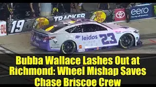 Bubba Wallace Lashes Out at Richmond: Wheel Mishap Saves Chase Briscoe Crew