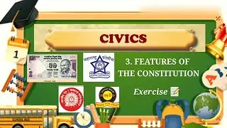 Civics, 7th standard, exercise of chapter no-3. FEATURES OF THE CONSTITUTION