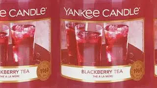 Blackberry Tea by Yankee Candle Review 2019 from Wax Addicts