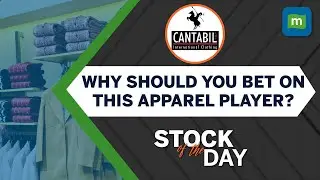 Cantabil India: Rapid Store Expansion, Widening Product Portfolio To Drive Growth | Stock Of The Day