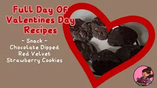 Full Day of Valentines Recipes | Snack | Chocolate-Dipped Red Velvet Strawberry Cookies