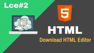 How To Download HTML Editeor | Lec#2 | Sublime Text # | HKx
