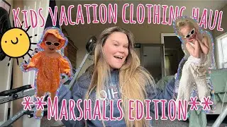 KIDS VACATION CLOTHING HAUL **MARSHALLS EDITION**